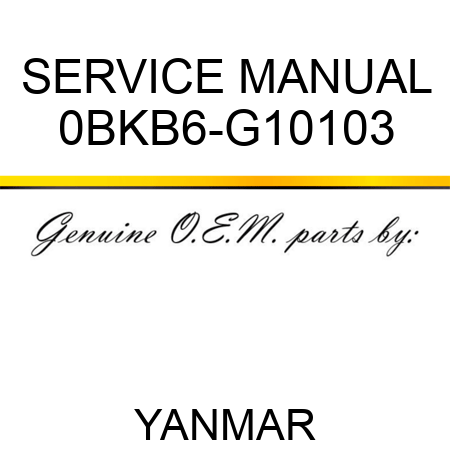 SERVICE MANUAL 0BKB6-G10103