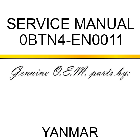 SERVICE MANUAL 0BTN4-EN0011