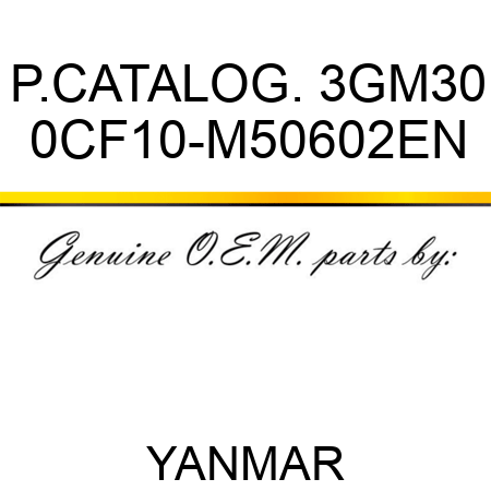 P.CATALOG. 3GM30 0CF10-M50602EN