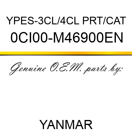 YPES-3CL/4CL PRT/CAT 0CI00-M46900EN