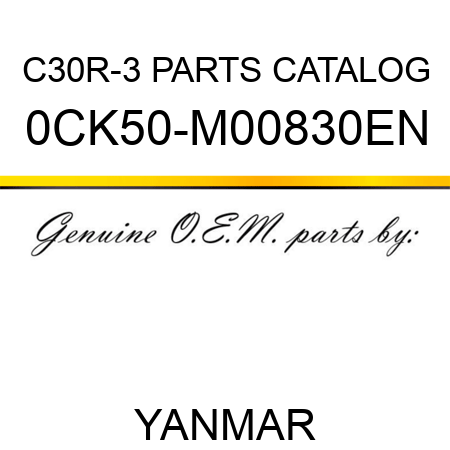 C30R-3 PARTS CATALOG 0CK50-M00830EN