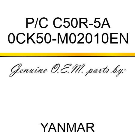 P/C C50R-5A 0CK50-M02010EN