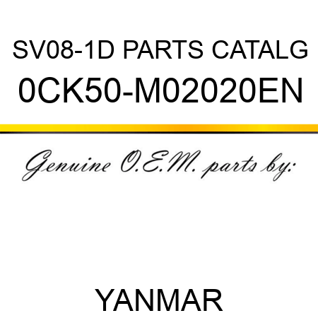 SV08-1D PARTS CATALG 0CK50-M02020EN