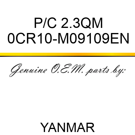 P/C 2.3QM 0CR10-M09109EN