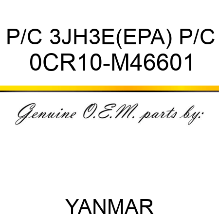 P/C 3JH3E(EPA) P/C 0CR10-M46601