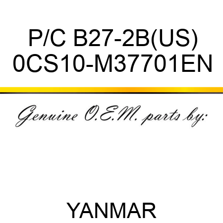 P/C B27-2B(US) 0CS10-M37701EN