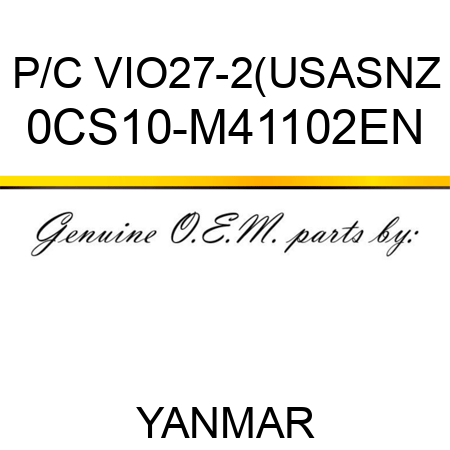 P/C VIO27-2(US,AS,NZ 0CS10-M41102EN