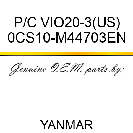 P/C VIO20-3(US) 0CS10-M44703EN