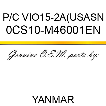 P/C VIO15-2A(US,AS,N 0CS10-M46001EN