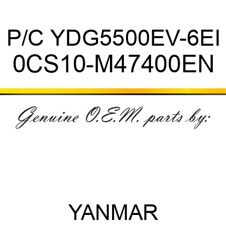 P/C YDG5500EV-6EI 0CS10-M47400EN