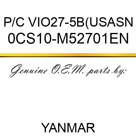 P/C VIO27-5B(US,AS,N 0CS10-M52701EN