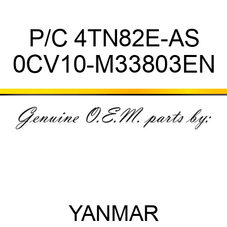 P/C 4TN82E-AS 0CV10-M33803EN
