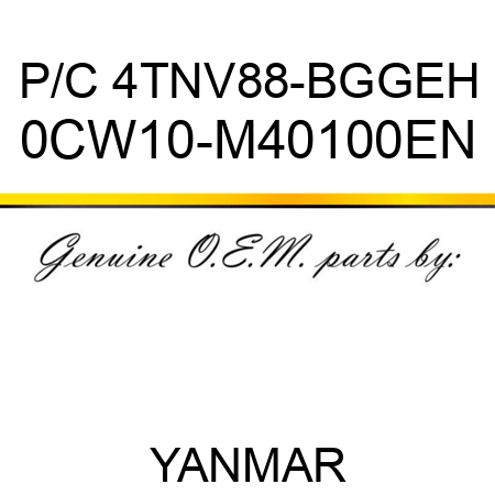 P/C 4TNV88-BGGEH 0CW10-M40100EN