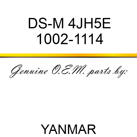 DS-M 4JH5E 1002-1114