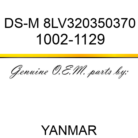 DS-M 8LV320350370 1002-1129