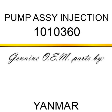 PUMP ASSY, INJECTION 1010360