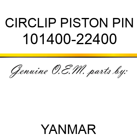 CIRCLIP, PISTON PIN 101400-22400
