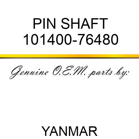 PIN, SHAFT 101400-76480
