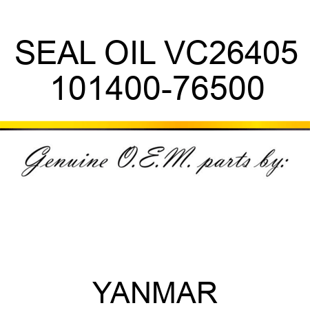 SEAL, OIL VC26405 101400-76500