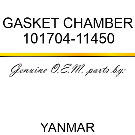 GASKET, CHAMBER 101704-11450