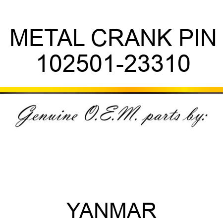 METAL, CRANK PIN 102501-23310