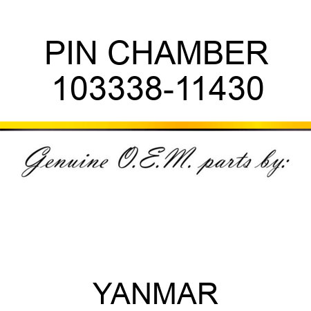 PIN, CHAMBER 103338-11430