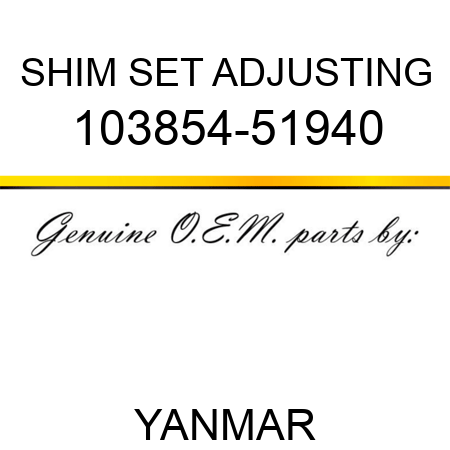 SHIM SET, ADJUSTING 103854-51940