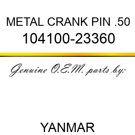 METAL, CRANK PIN .50 104100-23360