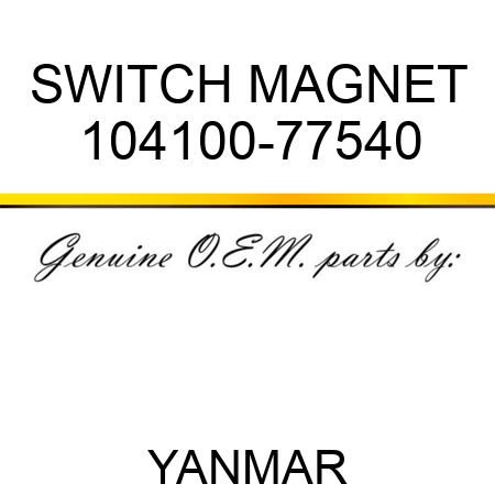 SWITCH, MAGNET 104100-77540