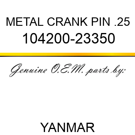 METAL, CRANK PIN .25 104200-23350