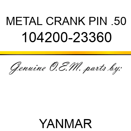METAL, CRANK PIN .50 104200-23360
