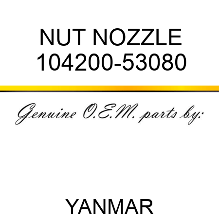 NUT, NOZZLE 104200-53080