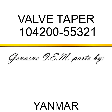 VALVE, TAPER 104200-55321