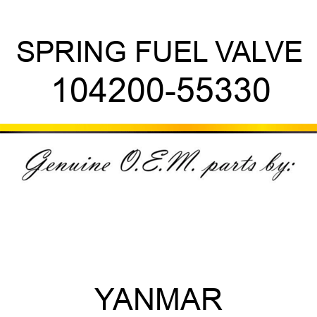 SPRING, FUEL VALVE 104200-55330