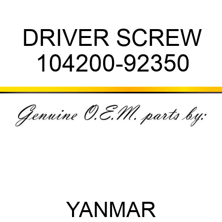 DRIVER, SCREW 104200-92350