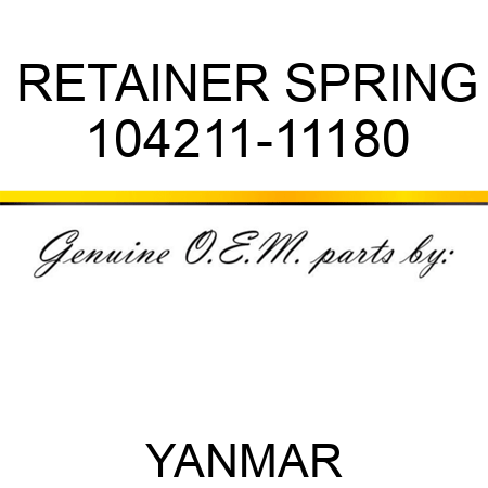 RETAINER, SPRING 104211-11180