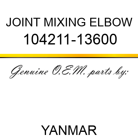 JOINT, MIXING ELBOW 104211-13600