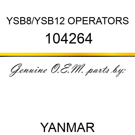 YSB8/YSB12 OPERATORS 104264