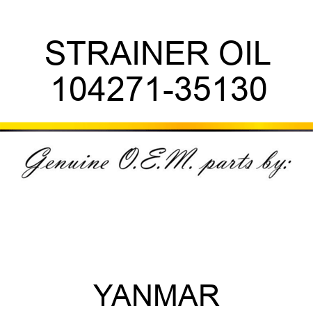 STRAINER, OIL 104271-35130