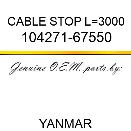 CABLE, STOP L=3000 104271-67550