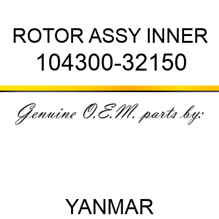 ROTOR ASSY, INNER 104300-32150