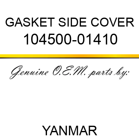 GASKET, SIDE COVER 104500-01410