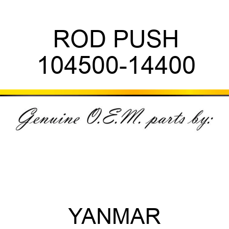 ROD, PUSH 104500-14400