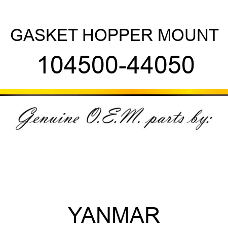 GASKET, HOPPER MOUNT 104500-44050
