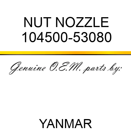 NUT, NOZZLE 104500-53080