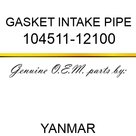 GASKET, INTAKE PIPE 104511-12100
