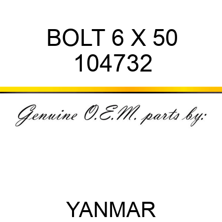 BOLT, 6 X 50 104732
