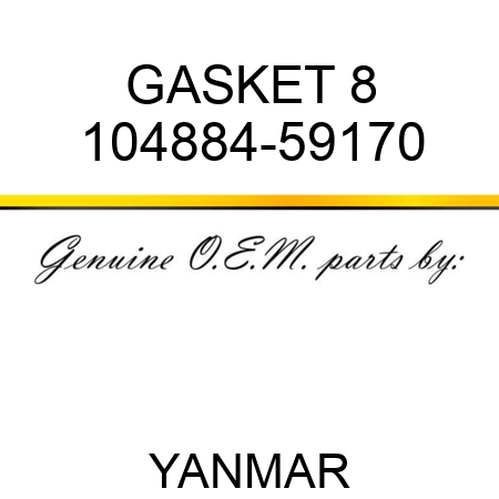 GASKET, 8 104884-59170