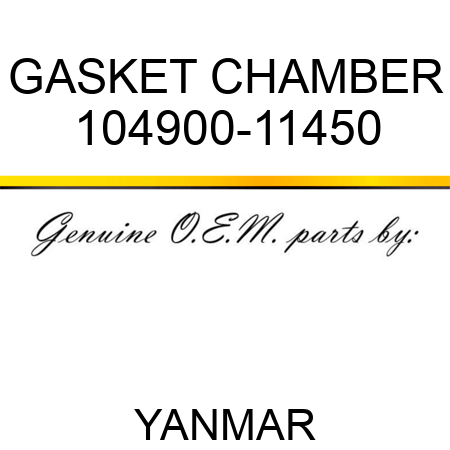 GASKET, CHAMBER 104900-11450