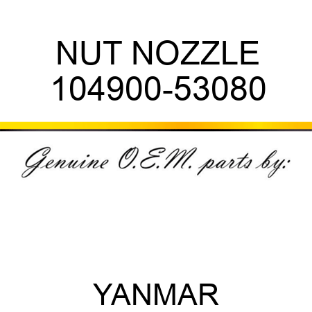 NUT, NOZZLE 104900-53080